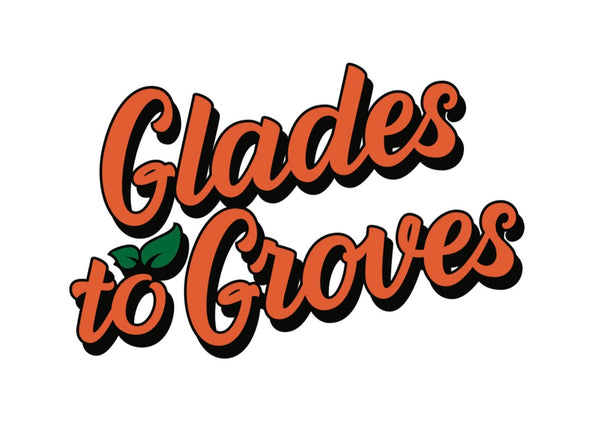 Glades to Groves